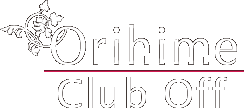 Orihime Club Off