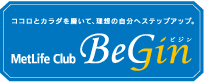 MetLife Club BeGin