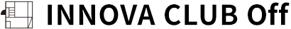 INNOVA�@CLUB�@Off